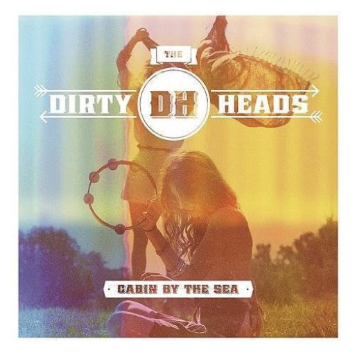 DIRTY HEADS – CABIN BY THE SEA - LP •