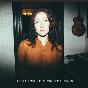 ROSE,ALEXA – MEDICINE FOR LIVING - CD •