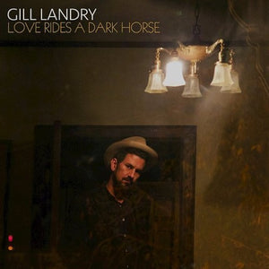 LANDRY,GILL – LOVE RIDES A DARK HORSE - CD •