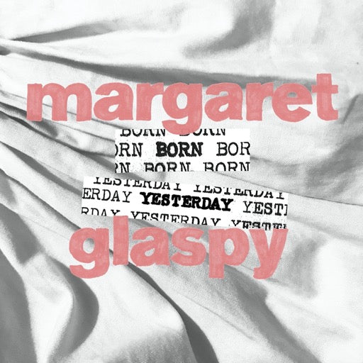 GLASPY,MARGARET – BORN YESTERDAY - LP •