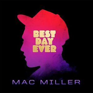 MILLER,MAC – BEST DAY EVER - CD •