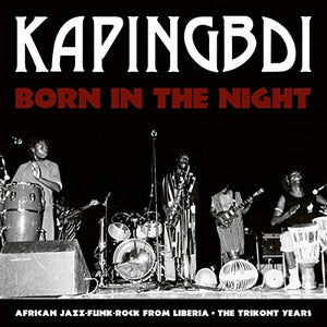 KAPINGBDI – BORN IN THE NIGHT - LP •