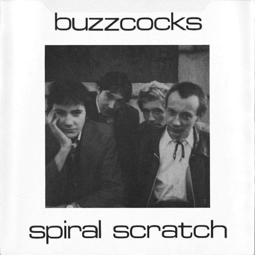 BUZZCOCKS – SPIRAL SCRATCH - 7