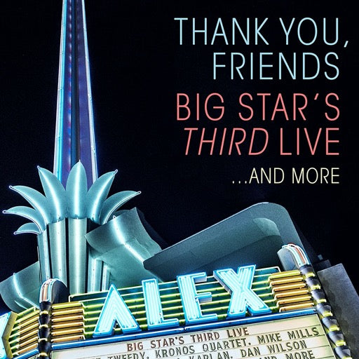 BIG STAR'S THIRD LIVE – THANK YOU FRIENDS: CD+BLURAY - CD •