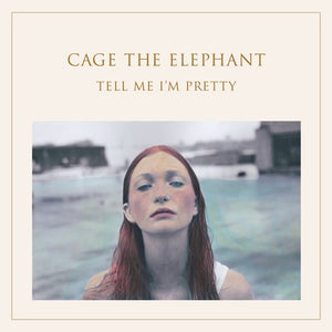 CAGE THE ELEPHANT – TELL ME I'M PRETTY (180 GRAM) - LP •