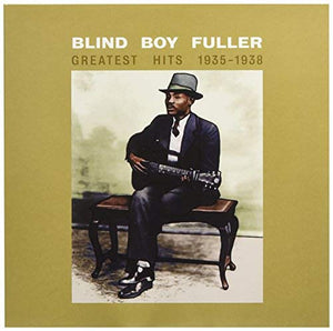 FULLER,BLIND BOY <br/> <small>GREATEST HITS 1935-1938 (UK)</small>