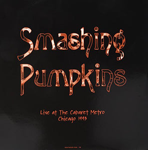 SMASHING PUMPKINS – LIVE CHICAGO CABARET METRO 93 (PURPLE VINYL) - LP •