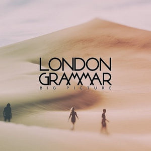 LONDON GRAMMAR – BIG PICTURE - 7" •