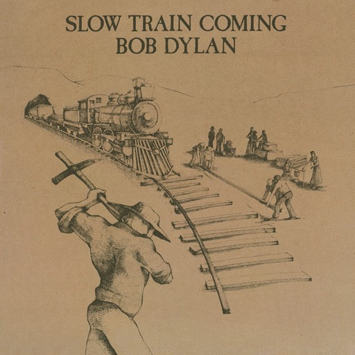 DYLAN,BOB – SLOW TRAIN COMING (150 GRAM) - LP •