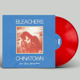 BLEACHERS – CHINATOWN (RED VINYL) - 7" •