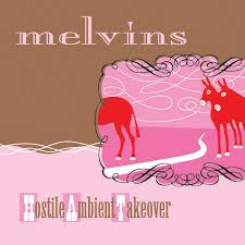 MELVINS – HOSTILE AMBIENT TAKEOVER (COLORED VINYL) - LP •