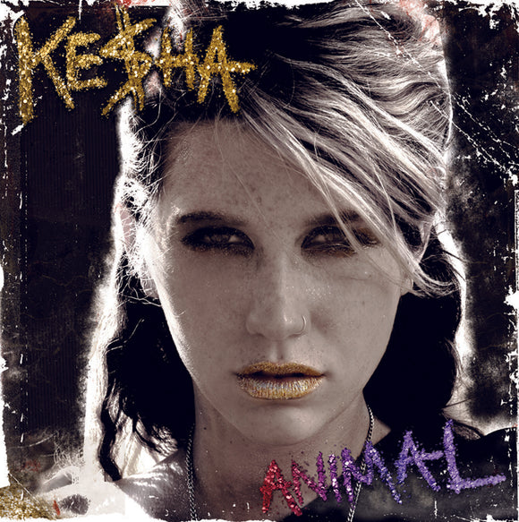KESHA ( KE$HA ) – ANIMAL (EXPANDED EDITION) - LP •