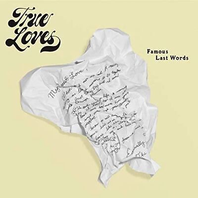 TRUE LOVES – FAMOUS LAST WORDS - LP •