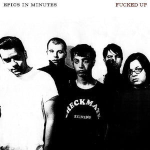 FUCKED UP – EPICS IN MINUTES - CD •