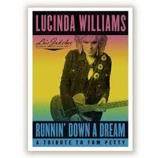 WILLIAMS,LUCINDA – RUNNIN' DOWN A DREAM: A TRIBUTE TO TOM PETTY - CD •