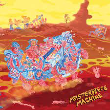 MASTERPIECE MACHINE – ROTTING FRUIT / LETTING YOU IN - LP •