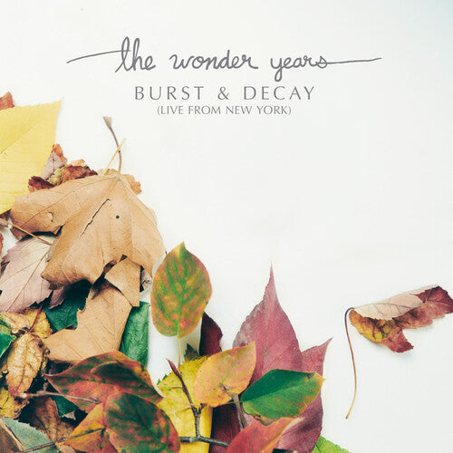 WONDER YEARS <br/> <small>BURST & DECAY: LIVE FROM NEW YORK (WHITE W/ RED, ORANGE, & GREEN SPLATTER) (RSD23)</small>