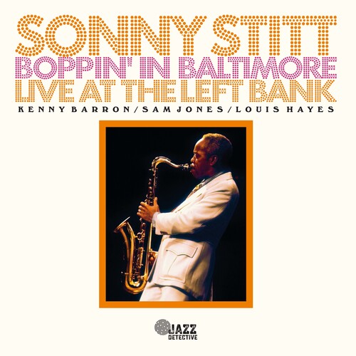 STITT,SONNY <br/> <small>BOPPIN' IN BALTIMORE: LIVE AT THE LEFT BANK (RSD23) </small>