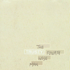 TRUSTY – FOURTH WISE MAN - LP •