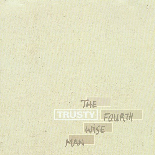 TRUSTY – FOURTH WISE MAN - LP •