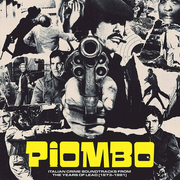 PIOMBO: – ITALIAN CRIME SOUNDTRACKS FROM THE YEARS OF LEAD (1973-1981) - LP •