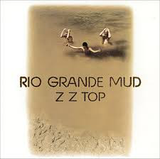 ZZ TOP – RIO GRANDE MUD (180 GRAM) - LP •