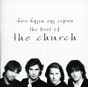 CHURCH – UNDER THE MILKY WAY - THE BEST OF THE CHURCH - CD •