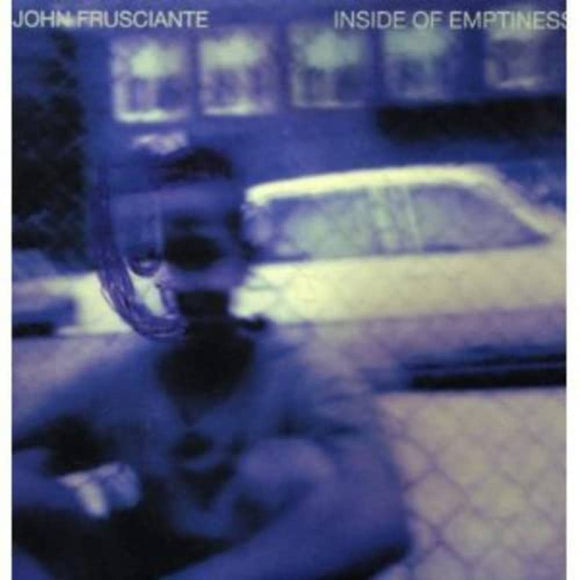 FRUSCIANTE,JOHN – INSIDE OF EMPTINESS - LP •