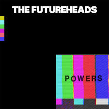 FUTUREHEADS – POWERS - TAPE •