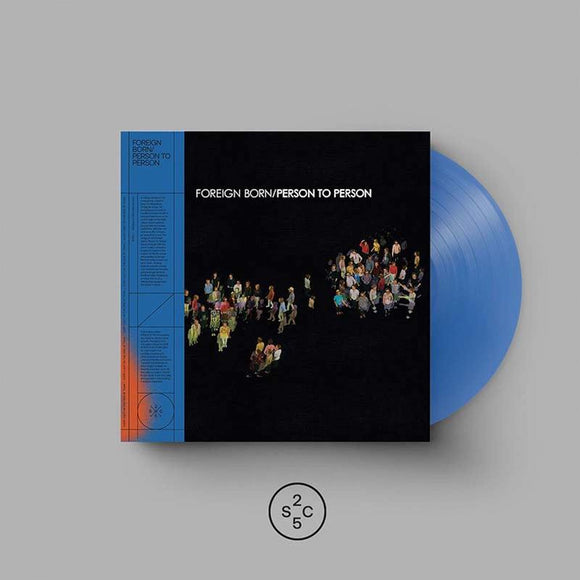 FOREIGN BORN – PERSON TO PERSON (OPAQUE BLUE) - LP •
