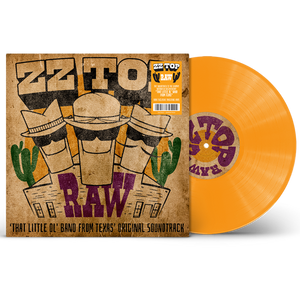 ZZ TOP – RAW (THAT LITTLE OL BAND FROM TEXAS ORIGINAL SOUNDTRACK)(TANGERINE VINYL INDIE EXCLUSIVE) - LP •