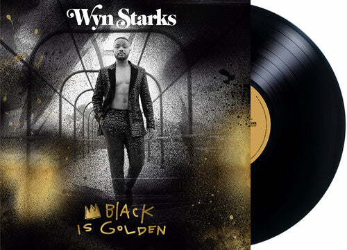 STARKS,WYNN – BLACK IS GOLDEN - LP •