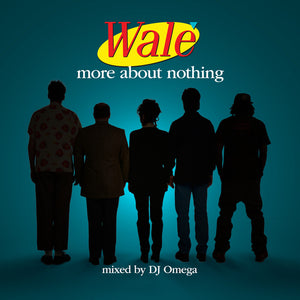 WALE – MORE ABOUT NOTHING - LP •