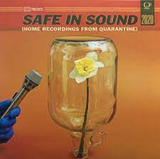 VARIOUS/SAFE IN SOUND – HOME RECORDINGS FROM QUARANTINE (WHITE) - LP •