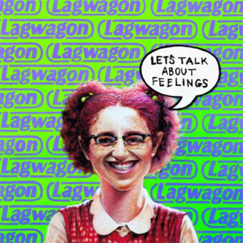 LAGWAGON – LET'S TALK ABOUT FEELINGS (DELUXE) - LP •