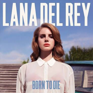 DEL REY,LANA – BORN TO DIE - CD •