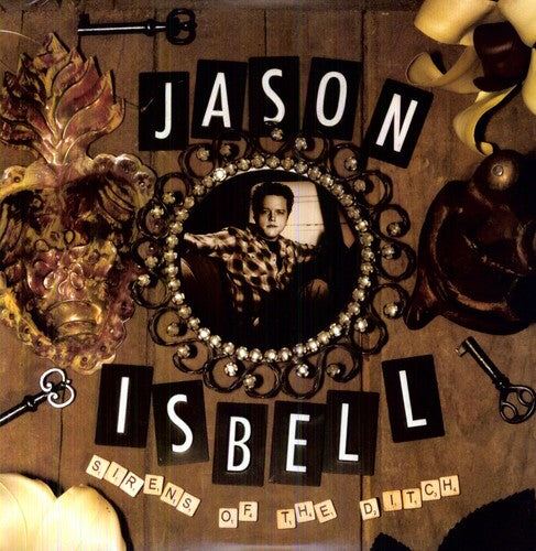 ISBELL,JASON – SIRENS OF THE DITCH - LP •