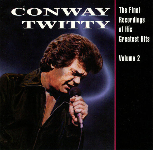TWITTY,CONWAY – FINAL RECORDINGS OF HIS GREATEST HITS VOL. 2 - LP •