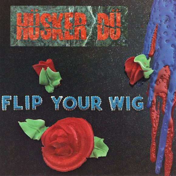HUSKER DU – FLIP YOUR WIG - CD •