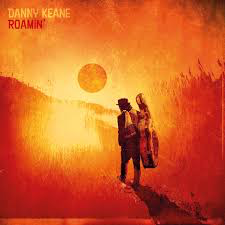 KEANE,DANNY – ROAMIN (180 GRAM) - LP •