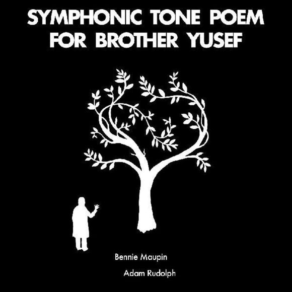 MAUPIN,BENNIE / RUDOLPH,ADAM – SYMPHONIC TONE POEM FOR BROTHER YUSEF - CD •