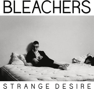 BLEACHERS – STRANGE DESIRE - CD •