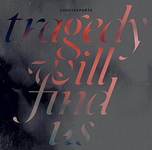 COUNTERPARTS – TRAGEDY WILL FIND US (COLORED VINYL) - LP •