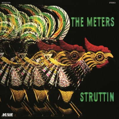 METERS – STRUTTIN (180 GRAM) - LP •