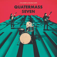 LITTLE BARRIE & MALCOLM CATTO – QUATERMASS SEVEN - CD •