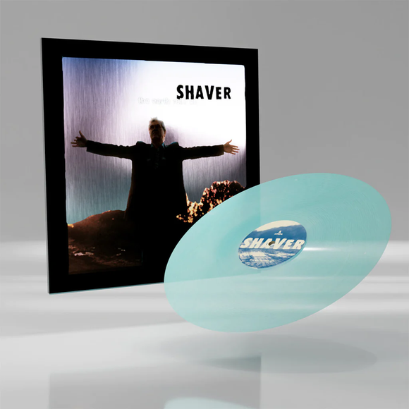 SHAVER – EARTH ROLLS ON (CLEAR VINYL) - LP •