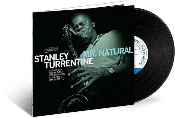TURRENTINE,STANLEY – MR NATURAL (BLUE NOTE TONE POET) - LP •