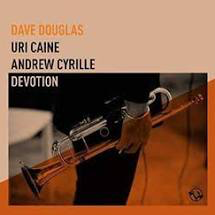 DOUGLAS,DAVE / CAINE,URI / CYR – DEVOTION - CD •