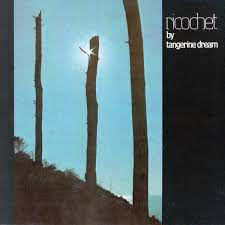 TANGERINE DREAM – RICOCHET (GER) - LP •