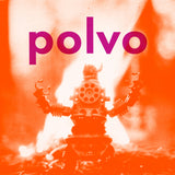 POLVO – POLVO (BLACK VINYL) - LP •